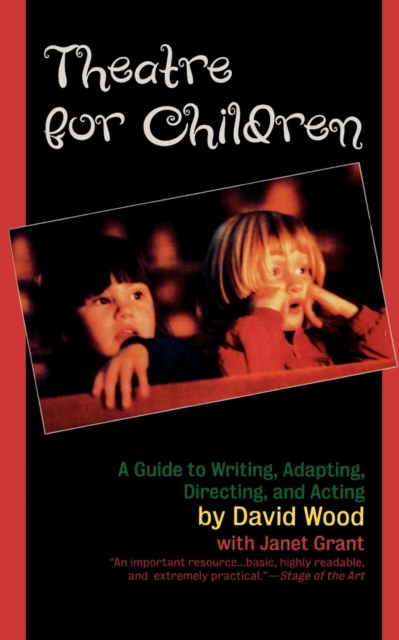 Theatre for Children : A Guide to Writing, Adapting, Directing, and Acting, EPUB eBook