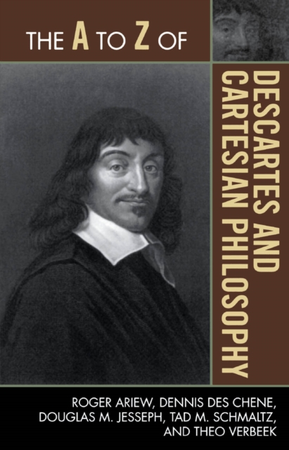 A to Z of Descartes and Cartesian Philosophy, EPUB eBook