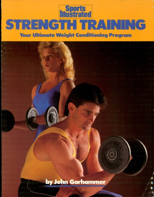 Strength Training : Your Ultimate Weight Conditioning Program, EPUB eBook