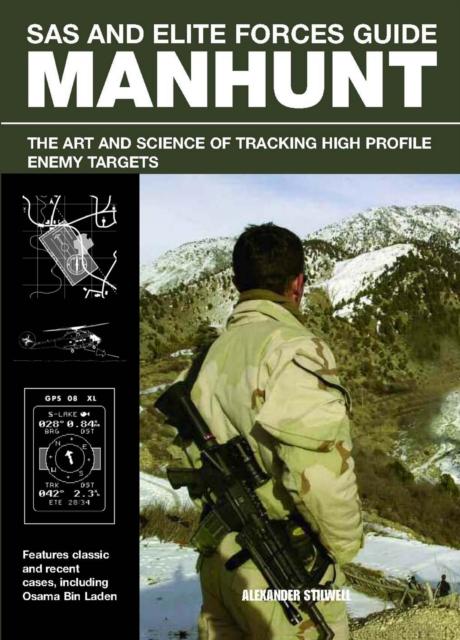 SAS and Elite Forces Guide Manhunt : The Art And Science Of Tracking High Value Enemy Targets, EPUB eBook