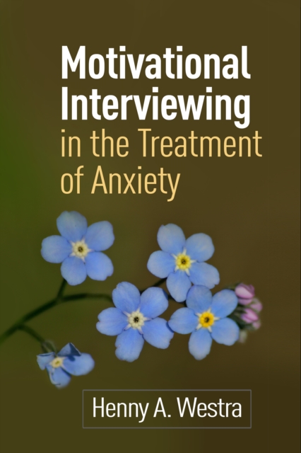 Motivational Interviewing in the Treatment of Anxiety, PDF eBook