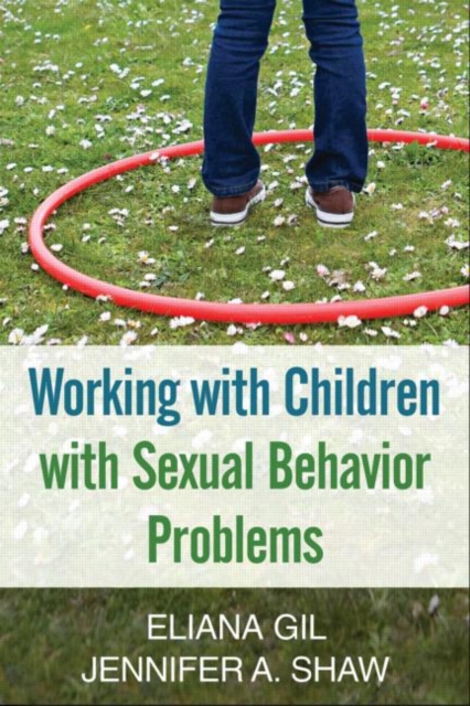 Working with Children with Sexual Behavior Problems, Hardback Book