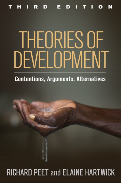 Theories of Development, Third Edition : Contentions, Arguments, Alternatives, Hardback Book