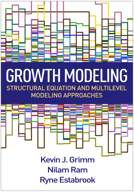 Growth Modeling : Structural Equation and Multilevel Modeling Approaches, PDF eBook
