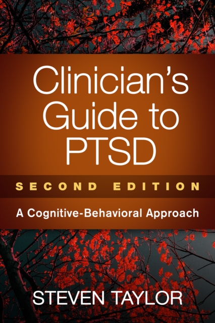 Clinician's Guide to PTSD, Second Edition : A Cognitive-Behavioral Approach, PDF eBook