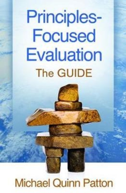Principles-Focused Evaluation : The GUIDE, Paperback / softback Book