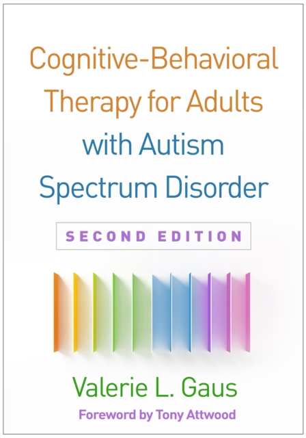 Cognitive-Behavioral Therapy for Adults with Autism Spectrum Disorder, PDF eBook