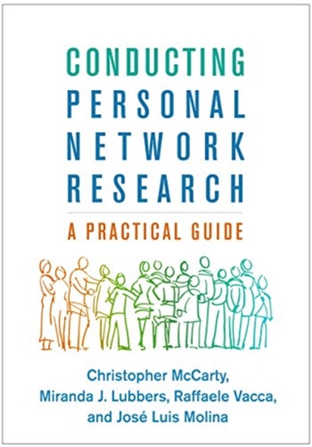 Conducting Personal Network Research : A Practical Guide, Paperback / softback Book