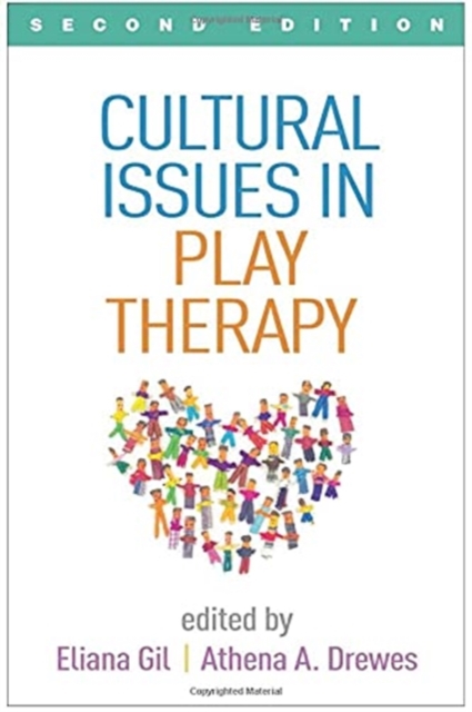 Cultural Issues in Play Therapy, Second Edition, Hardback Book