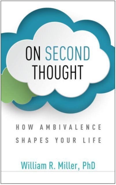 On Second Thought : How Ambivalence Shapes Your Life, Paperback / softback Book