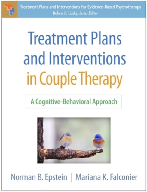 Treatment Plans and Interventions in Couple Therapy : A Cognitive-Behavioral Approach, Hardback Book