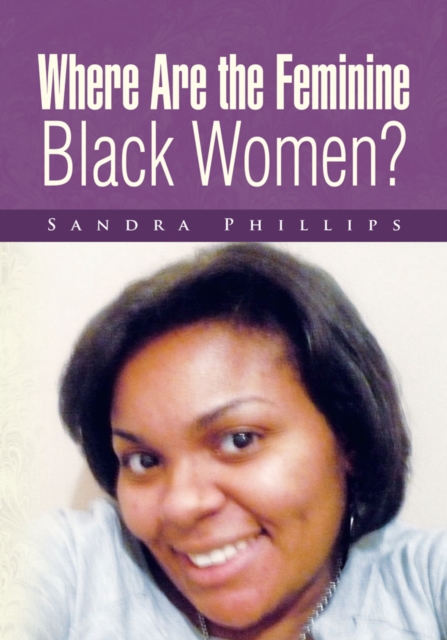Where Are the Feminine Black Women?, EPUB eBook
