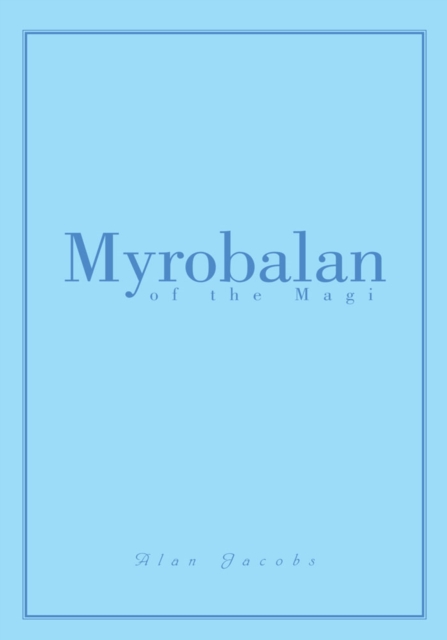 Myrobalan of the Magi, EPUB eBook