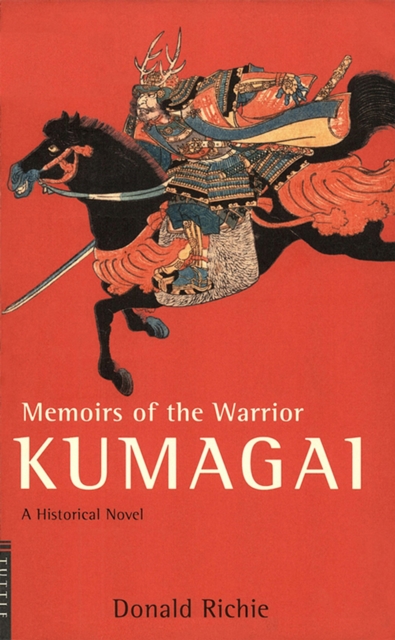 Memoirs of the Warrior Kumagai : A Historical Novel, EPUB eBook