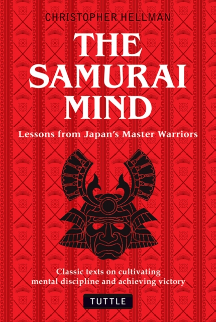 Samurai Mind : Lessons from Japan's Master Warriors, EPUB eBook