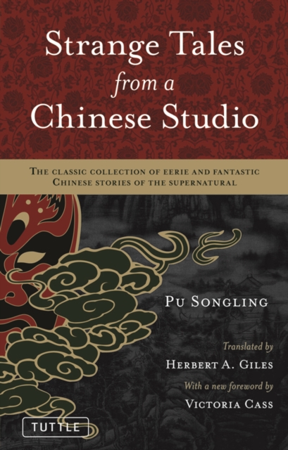 Strange Tales from a Chinese Studio : The classic collection of eerie and fantastic Chinese stories of the supernatural, EPUB eBook