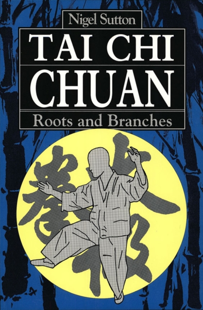 Tai Chi Chuan Roots & Branches, EPUB eBook