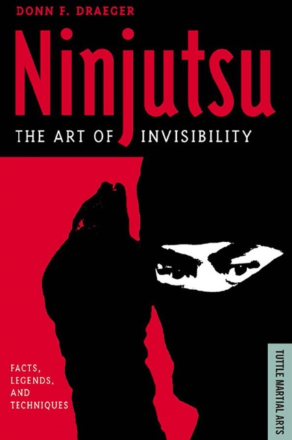 Ninjutsu : Facts, Legends, and Techniques, EPUB eBook