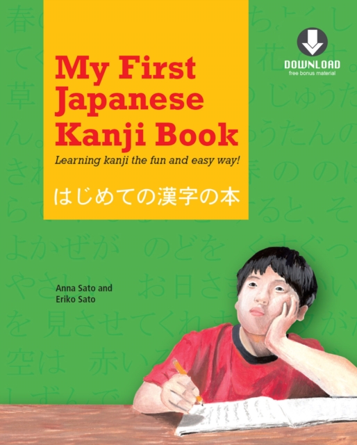 My First Japanese Kanji Book : Learning kanji the fun and easy way!  (Audio Recordings Included), EPUB eBook