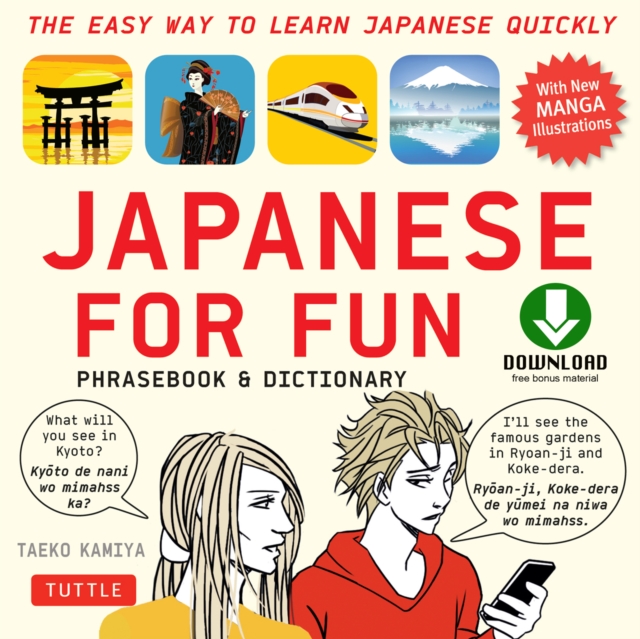 Japanese for Fun : A Practical Approach to Learning Japanese Quickly (Downloadable Audio Included), EPUB eBook