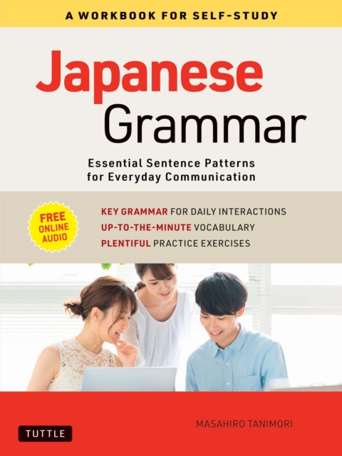 Japanese Grammar: A Workbook for Self-Study : 12 Essential Sentence Patterns for Everyday Communication (Online Audio), EPUB eBook