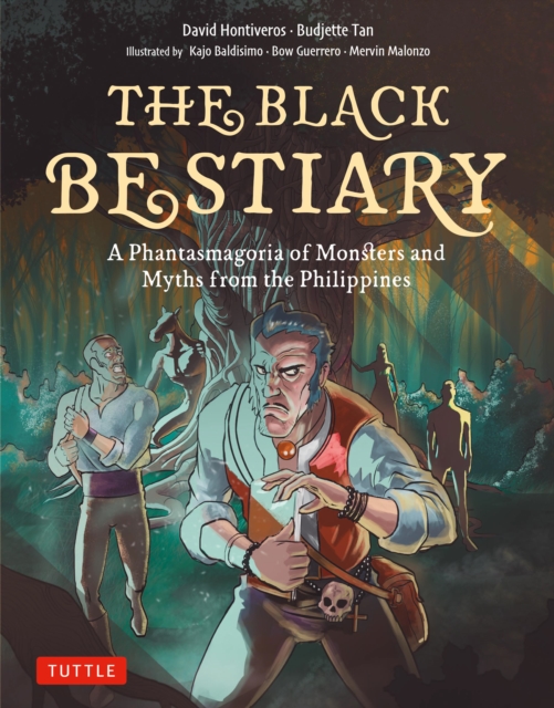 Black Bestiary : A Phantasmagoria of Monsters and Myths from the Philippines, EPUB eBook