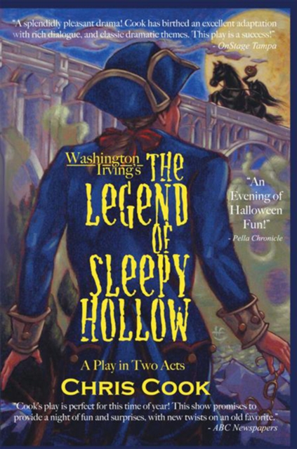 Washington Irving's the Legend of Sleepy Hollow : A Play in Two Acts, EPUB eBook