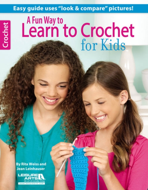 A Fun Way to Learn to Crochet for Kids, Paperback / softback Book