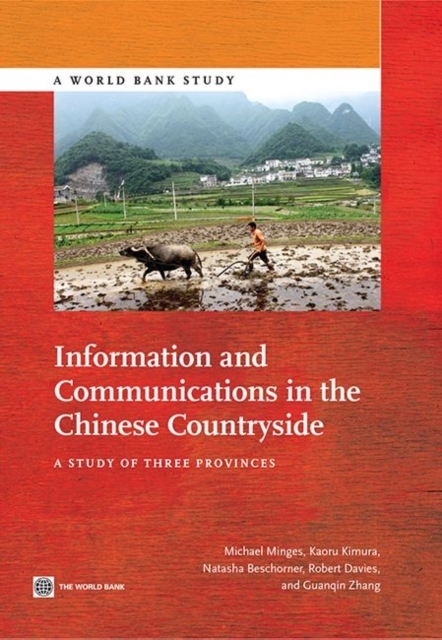 Information and communications in the Chinese countryside : a study of three provinces, Paperback / softback Book