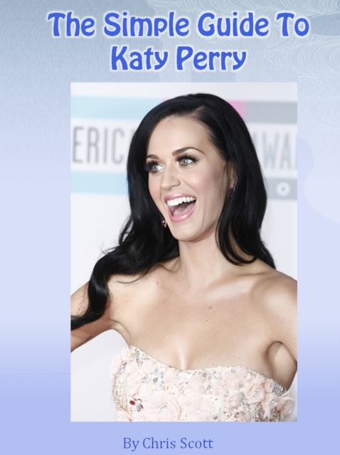 Simple Guide To Katy Perry, EPUB eBook