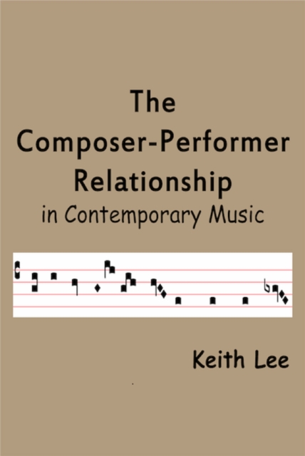 Composer-Performer Relationship in Contemporary Music, EPUB eBook