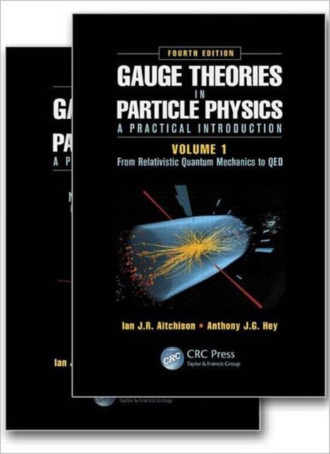 Gauge Theories in Particle Physics: A Practical Introduction, Fourth Edition - 2 Volume set, Multiple-component retail product Book