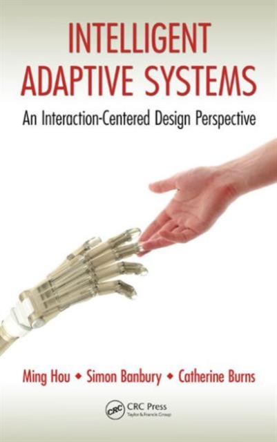 Intelligent Adaptive Systems : An Interaction-Centered Design Perspective, Hardback Book