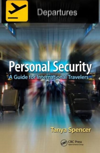Personal Security : A Guide for International Travelers, Paperback / softback Book