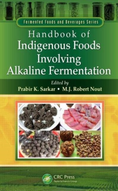 Handbook of Indigenous Foods Involving Alkaline Fermentation, Hardback Book