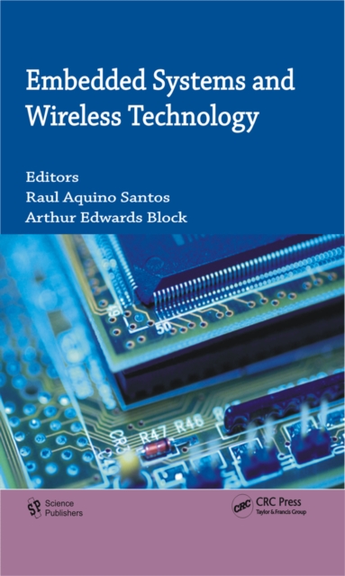 Embedded Systems and Wireless Technology : Theory and Practical Applications, PDF eBook