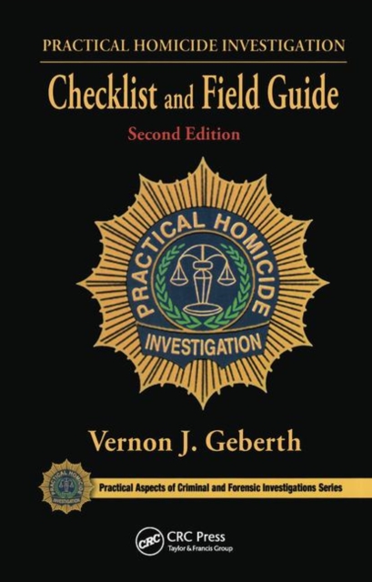 Practical Homicide Investigation Checklist and Field Guide, Paperback / softback Book