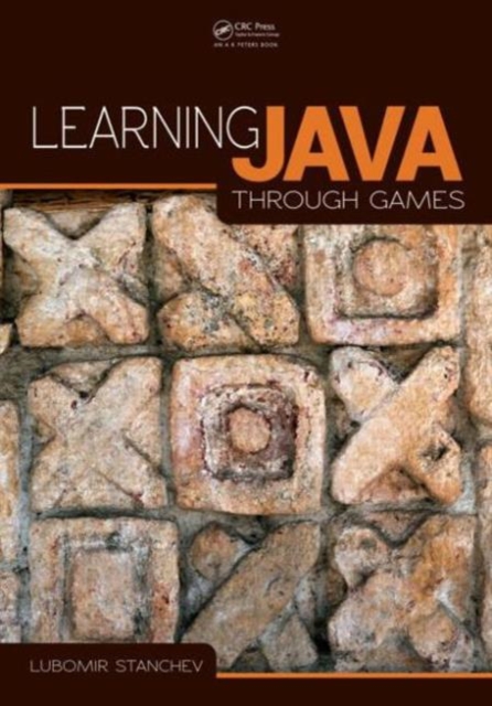 Learning Java Through Games, Paperback / softback Book