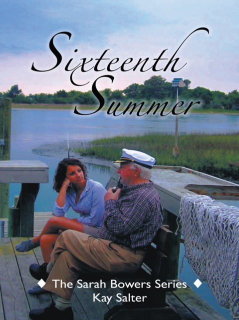 Sixteenth Summer : The Sarah Bowers Series, EPUB eBook
