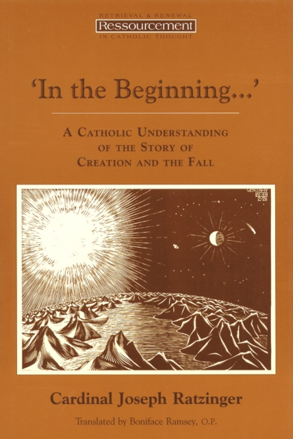 In the Beginning...' : A Catholic Understanding of the Story of Creation and the Fall, EPUB eBook