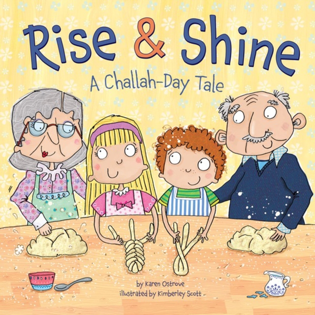 Rise & Shine : A Challah-Day Tale, PDF eBook