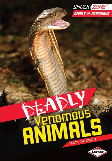 Deadly Venomous Animals, PDF eBook