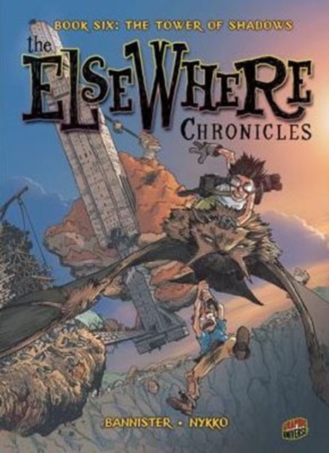 The ElseWhere Chronicles 6: The Tower of Shadows, Paperback / softback Book