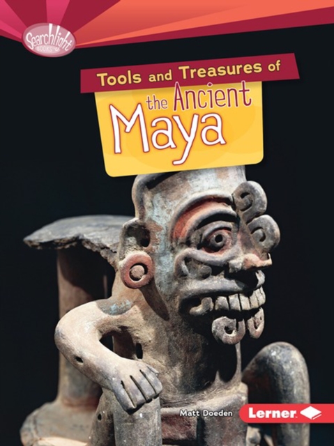 Tools and Treasures of the Ancient Maya, PDF eBook