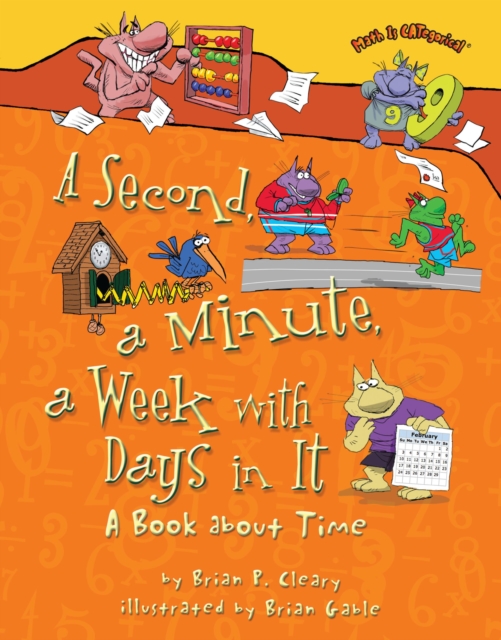 A Second, a Minute, a Week with Days in It : A Book about Time, EPUB eBook
