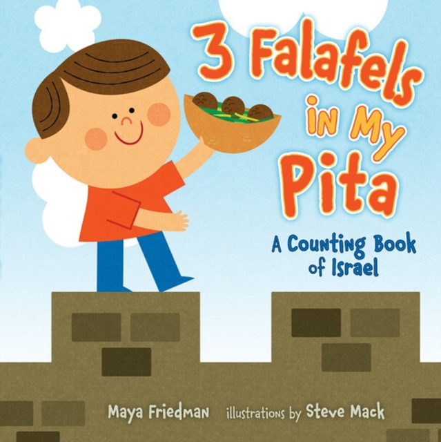 3 Falafels in My Pita : A Counting Book of Israel, PDF eBook