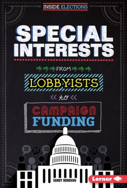 Special Interests : From Lobbyists to Campaign Funding, PDF eBook