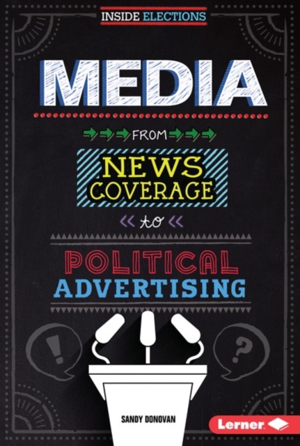 Media : From News Coverage to Political Advertising, PDF eBook