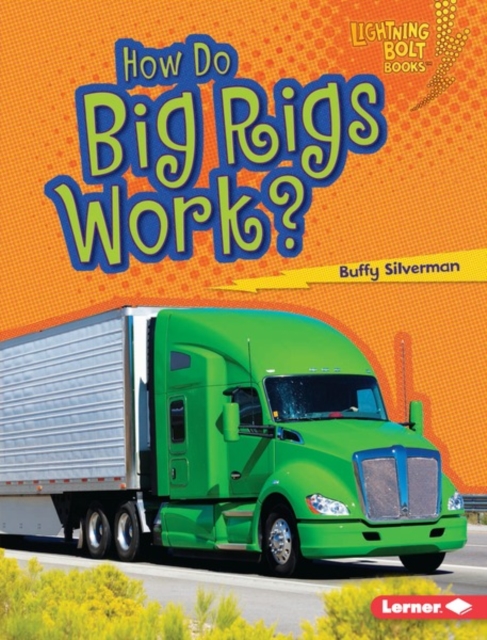How Do Big Rigs Work?, PDF eBook