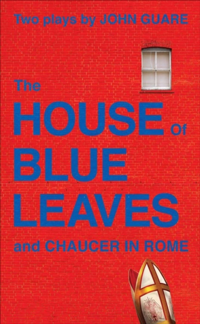 The House of Blue Leaves and Chaucer in Rome : Two Plays, EPUB eBook